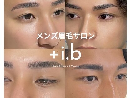 プラスアイビー(+i.b)福岡赤坂店 福岡のメンズ眉毛サロン
